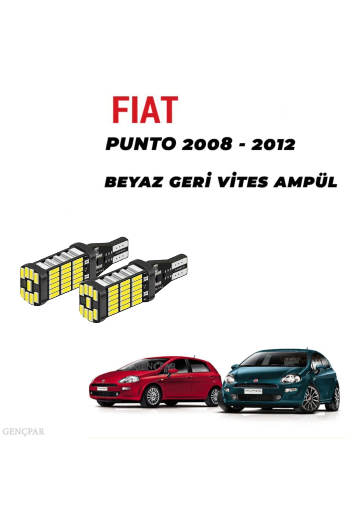 FİAT PUNTO (2008-2012) GERİ VİTES AMPUL BEYAZ VE YÜKSEK IŞIK resmi