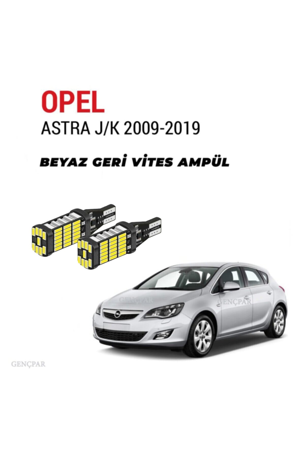 OPEL ASTRA J GERİ VİTES AMPUL BEYAZ VE YÜKSEK IŞIK resmi