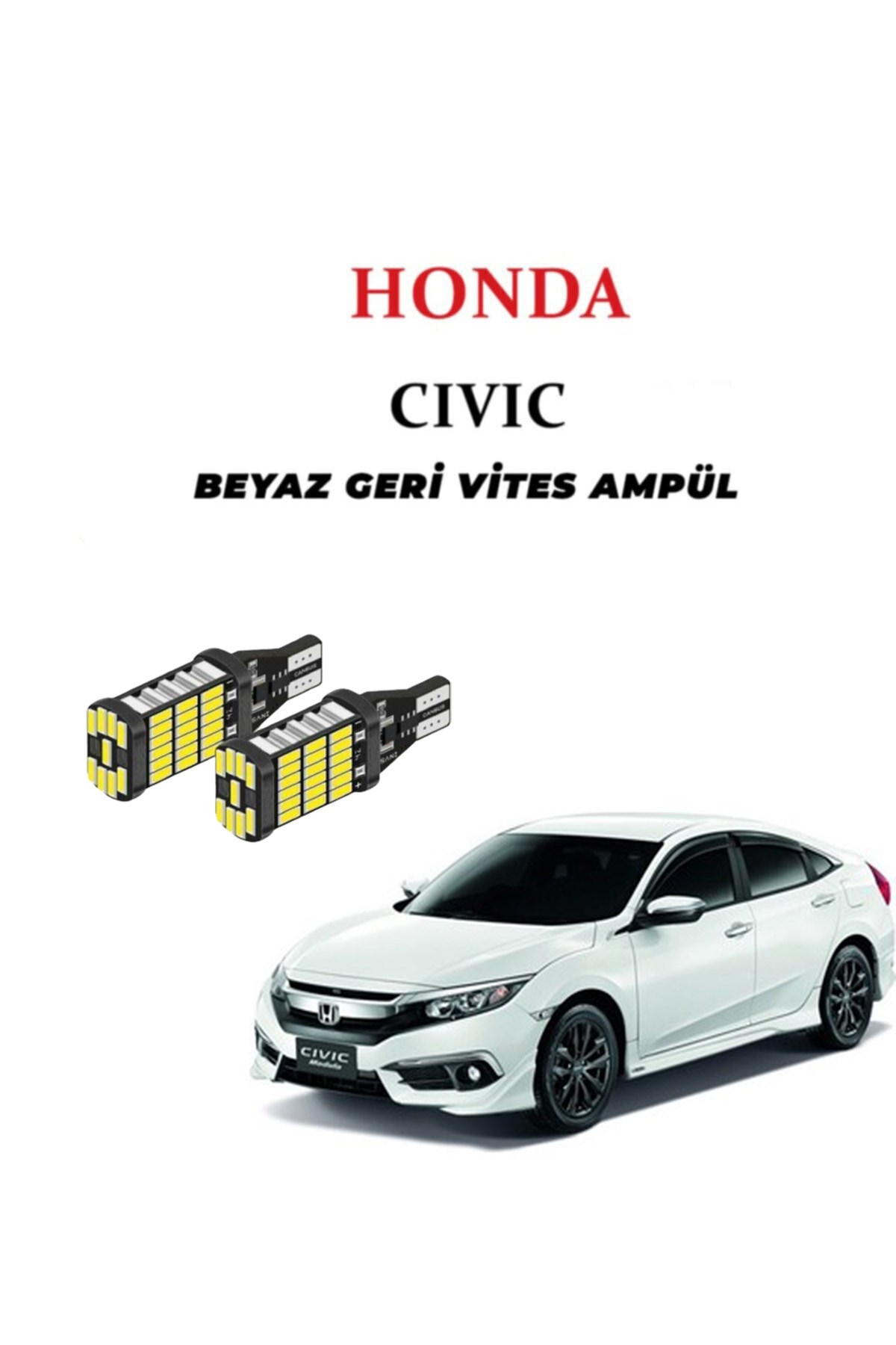 HONDA CIVIC FC5 GERİ VİTES AMPUL BEYAZ VE YÜKSEK IŞIK resmi