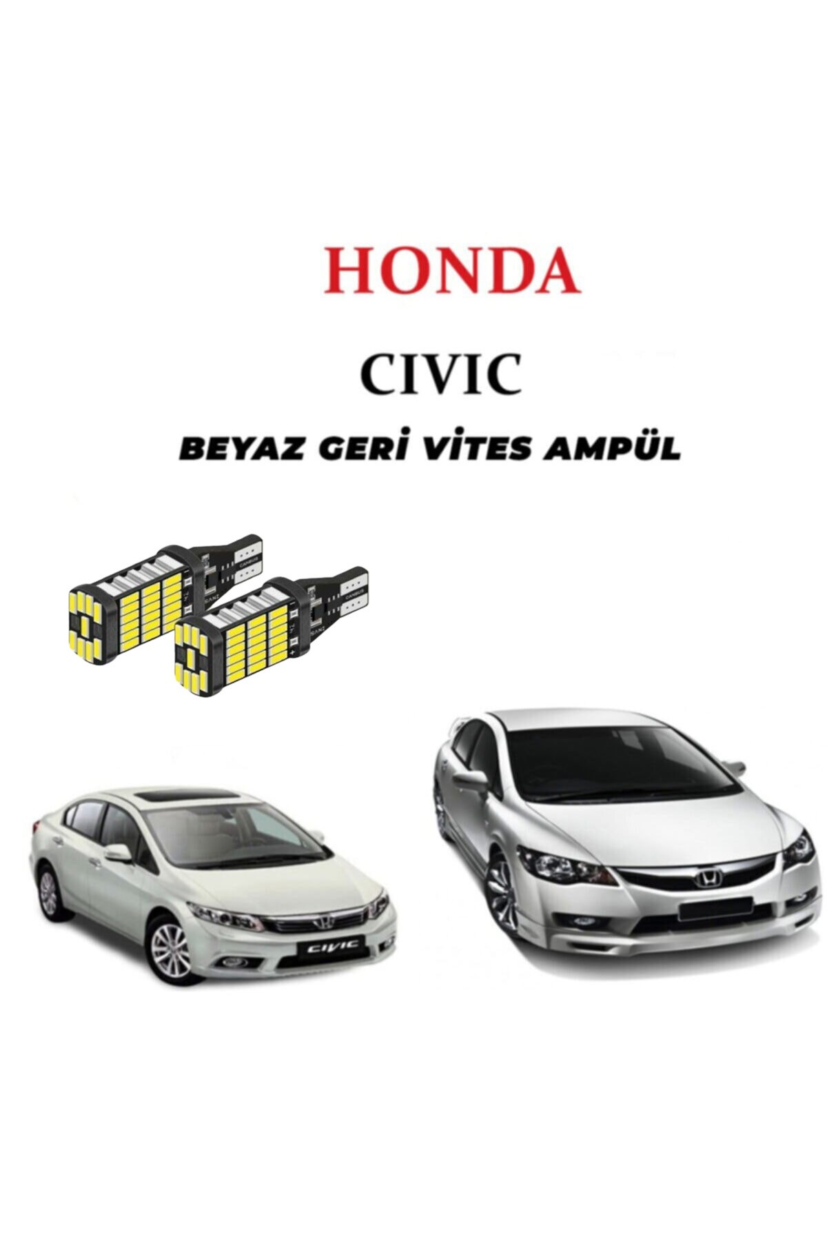 HONDA CIVIC FD6 GERİ VİTES AMPUL BEYAZ VE YÜKSEK IŞIK resmi