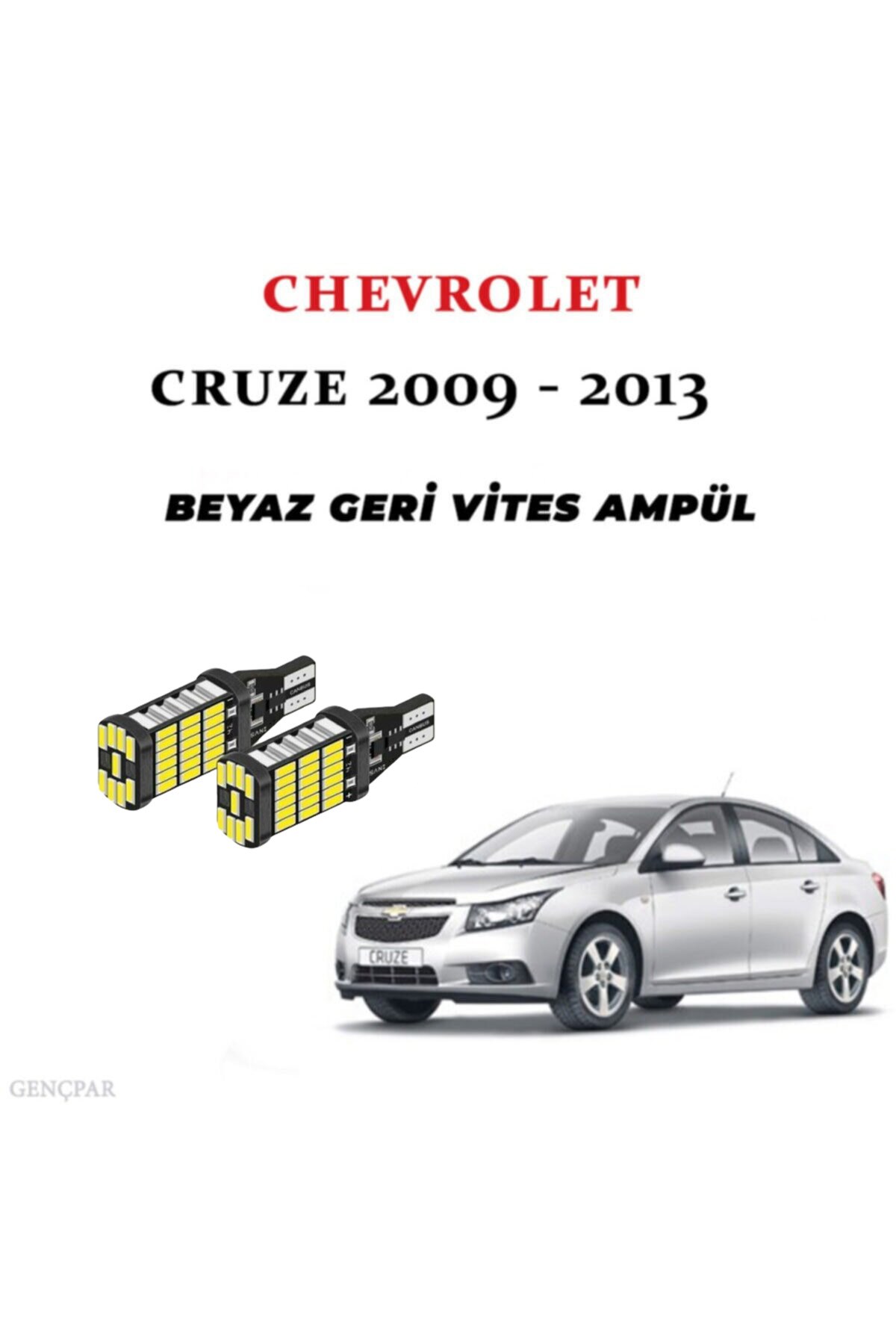 CHEVROLET CRUZE GERİ VİTES AMPUL BEYAZ VE YÜKSEK IŞIK resmi