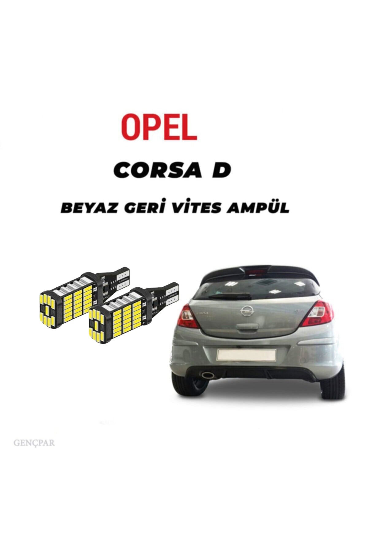 OPEL CORSA D GERİ VİTES AMPUL BEYAZ VE YÜKSEK IŞIK resmi