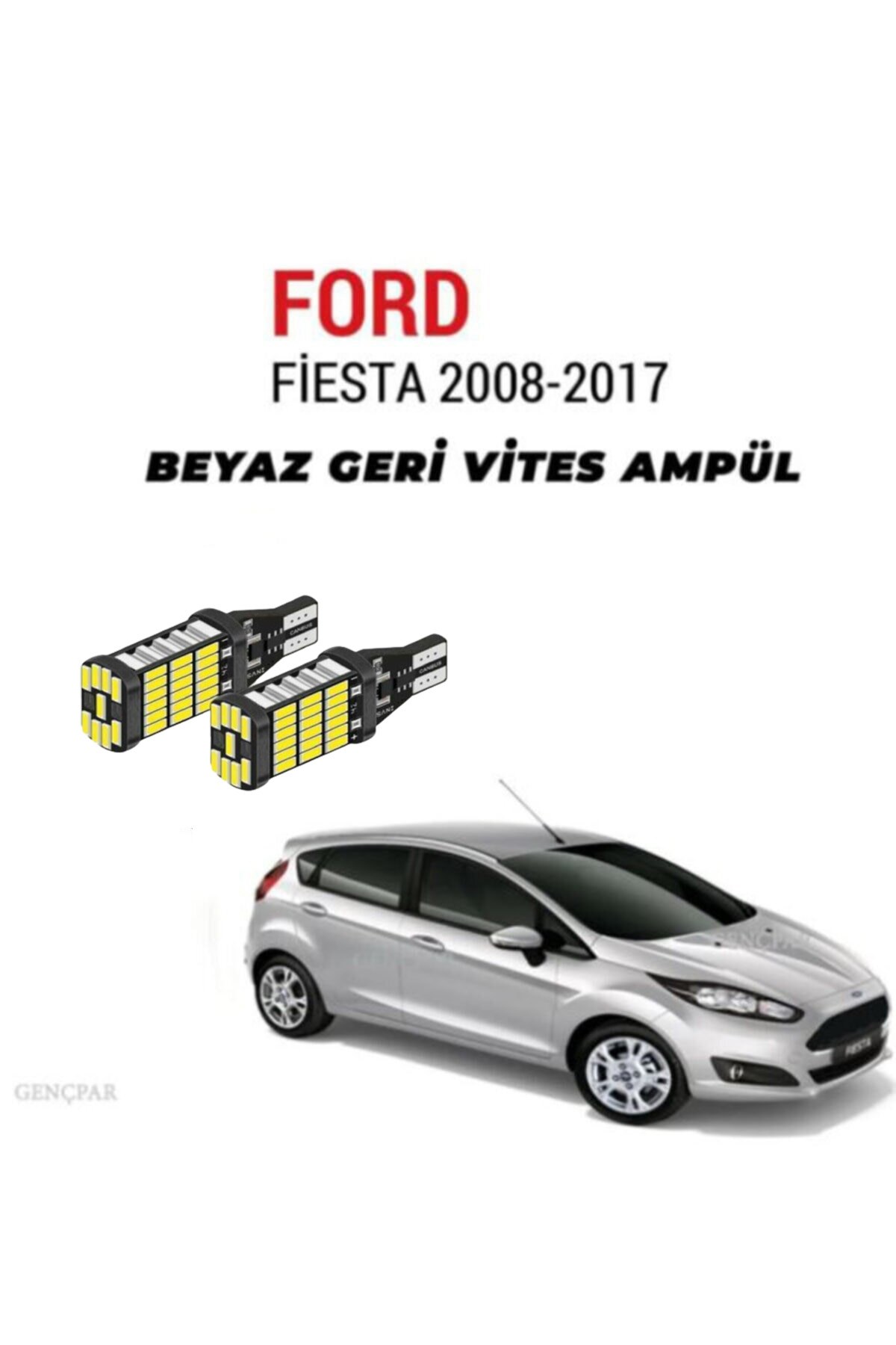 FORD FİESTA GERİ VİTES AMPÜL (2010 VE SONRASI) ARIZA IŞIĞI YAKMAZ resmi