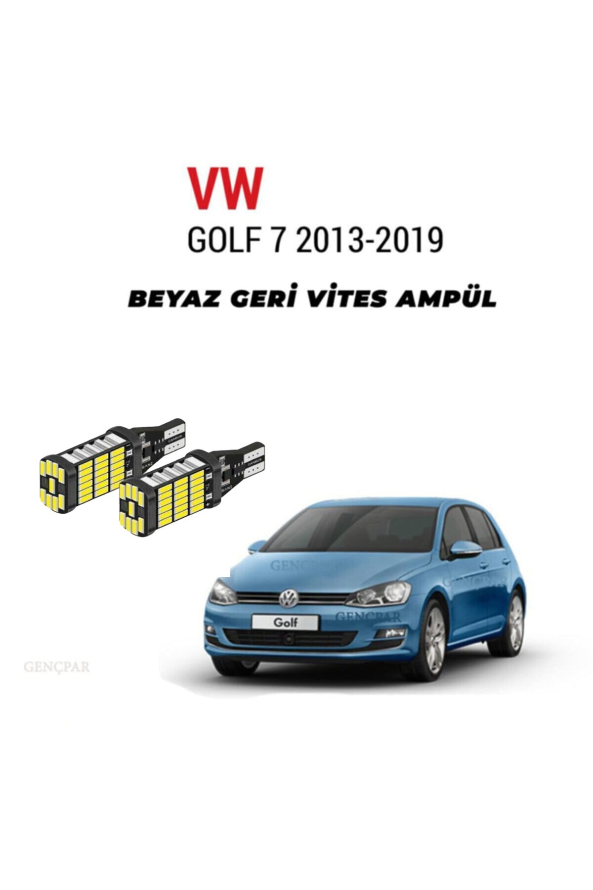 VOLKSWAGEN GOLF 7 LED GERİ VİTES AMPÜL TAKIMI BEYAZ resmi